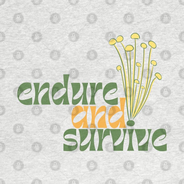 tlou endure and survive mushroom typography by FRH Design